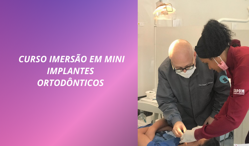 CURSO IMERSÃO EM MINI IMPLANTES ORTODÔNTICOS – 2026/1