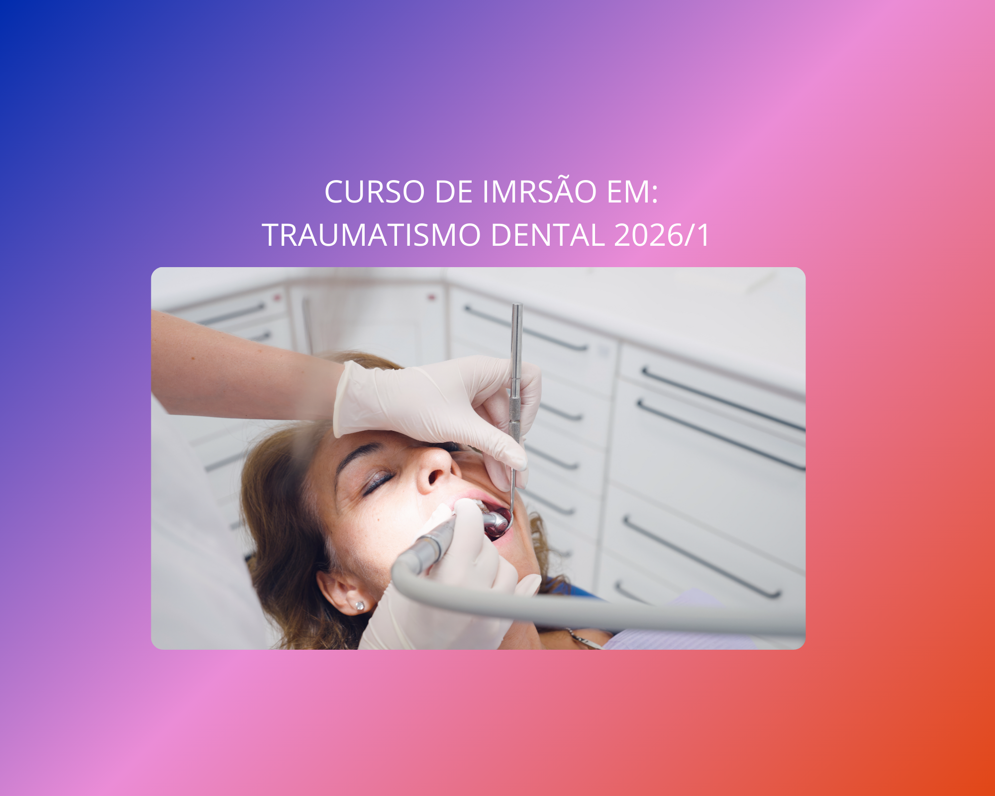 Imersão em Traumatismo Dental